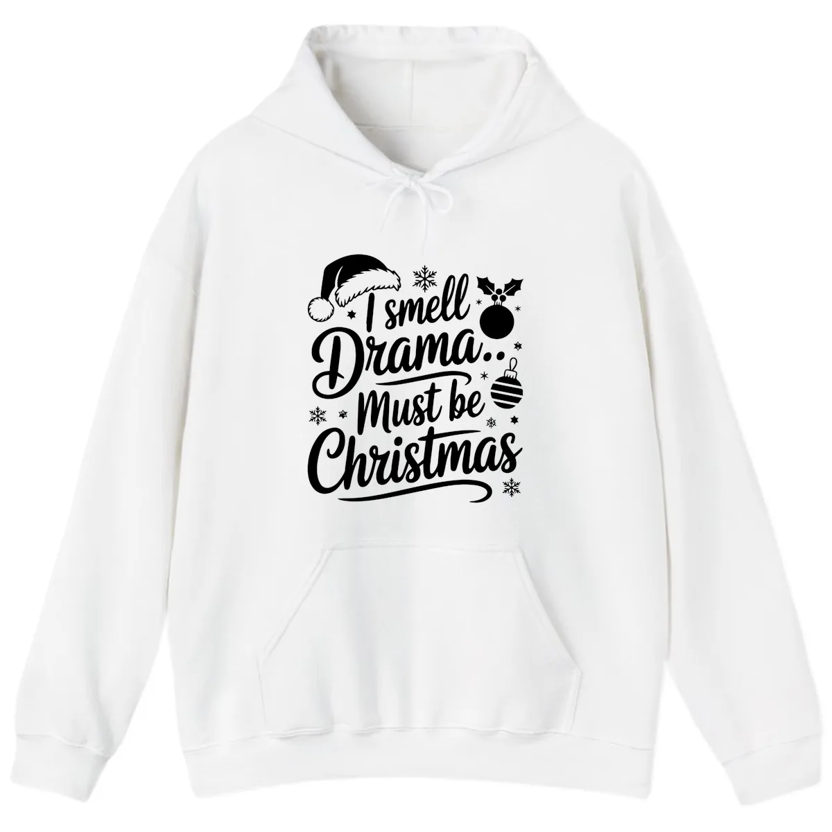 I Smell Drama Must Be Christmas Hoodie in White