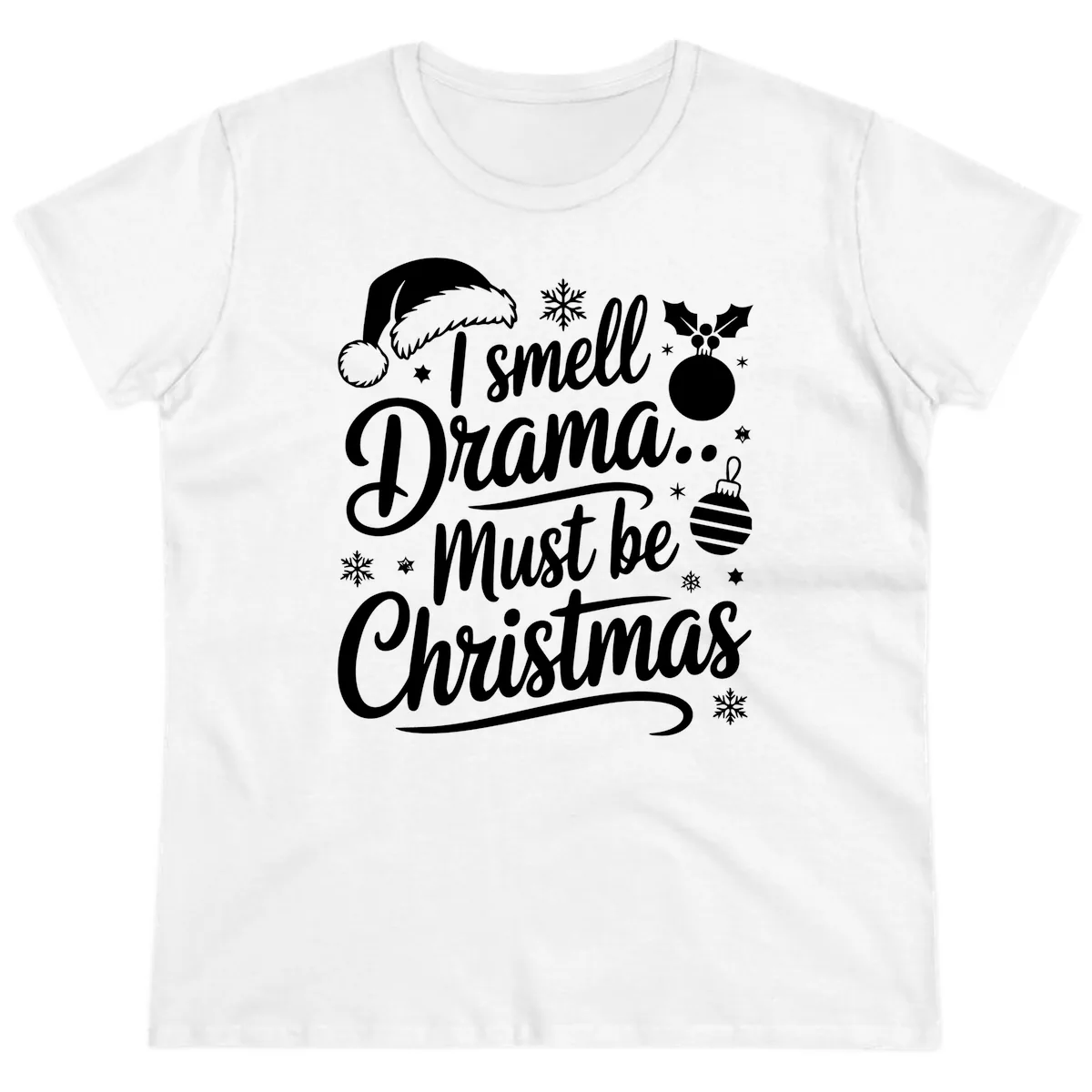 I Smell Drama Must Be Christmas Ladies Tee in White