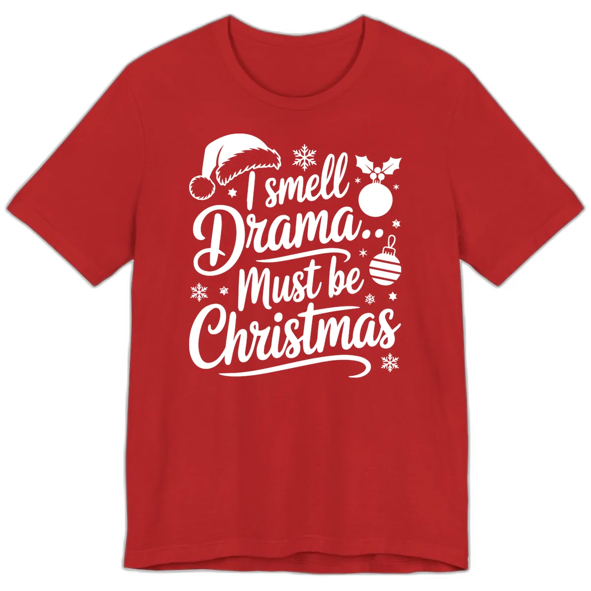 I Smell Drama Must Be Christmas Premium T-Shirt in Red