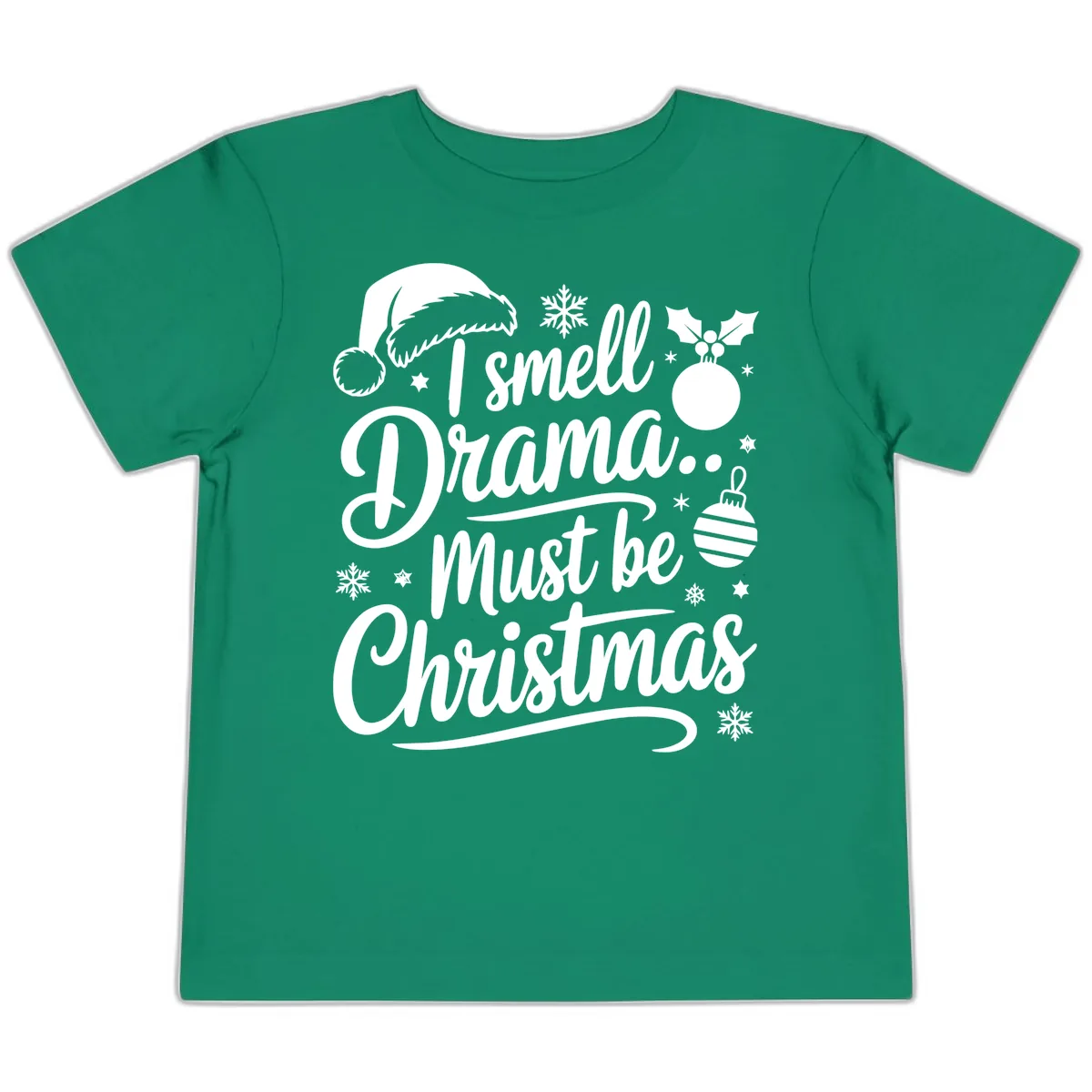 I Smell Drama Must Be Christmas Toddler T-Shirt in Kelly