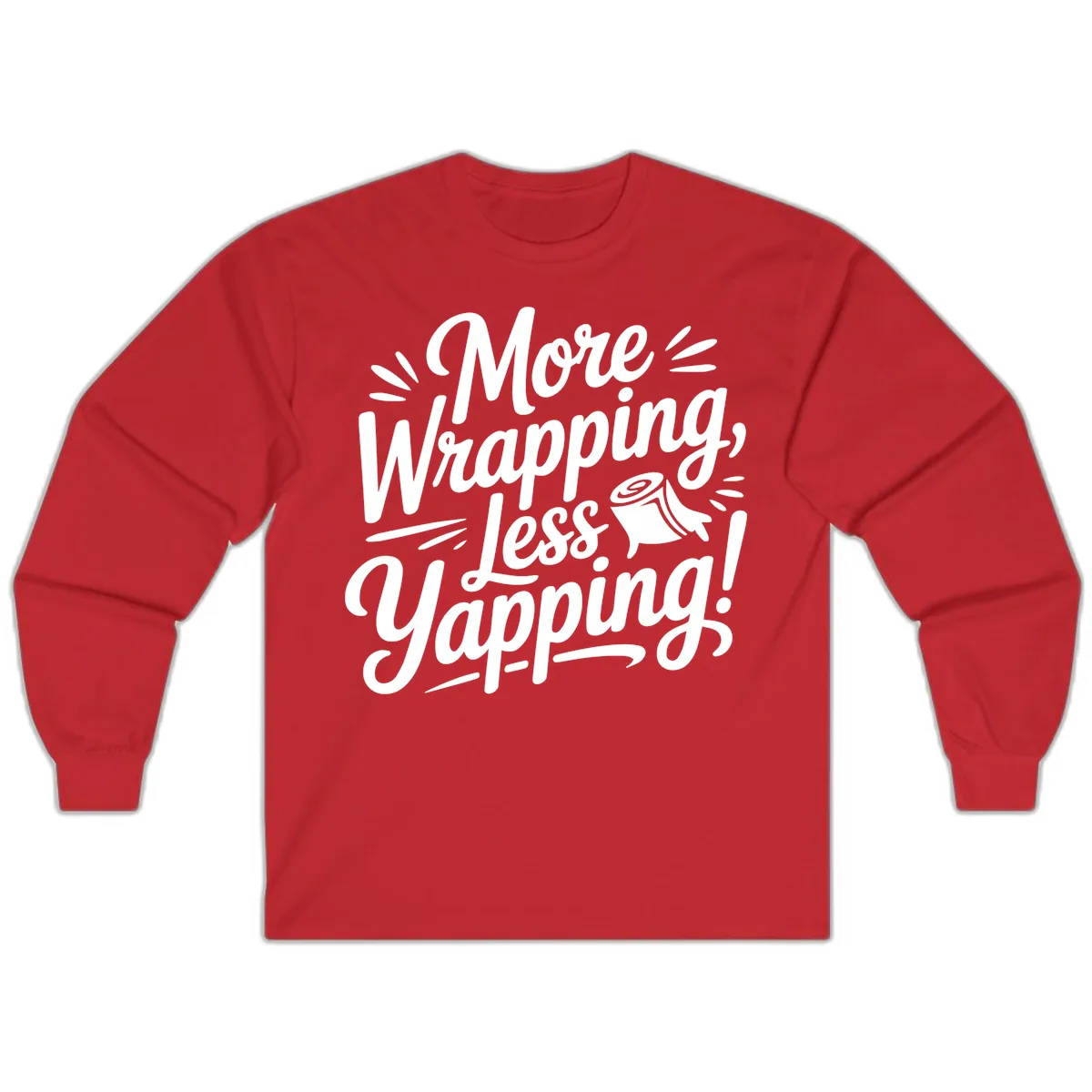 More Wrapping Less Yapping Typography Long Sleeve in Red