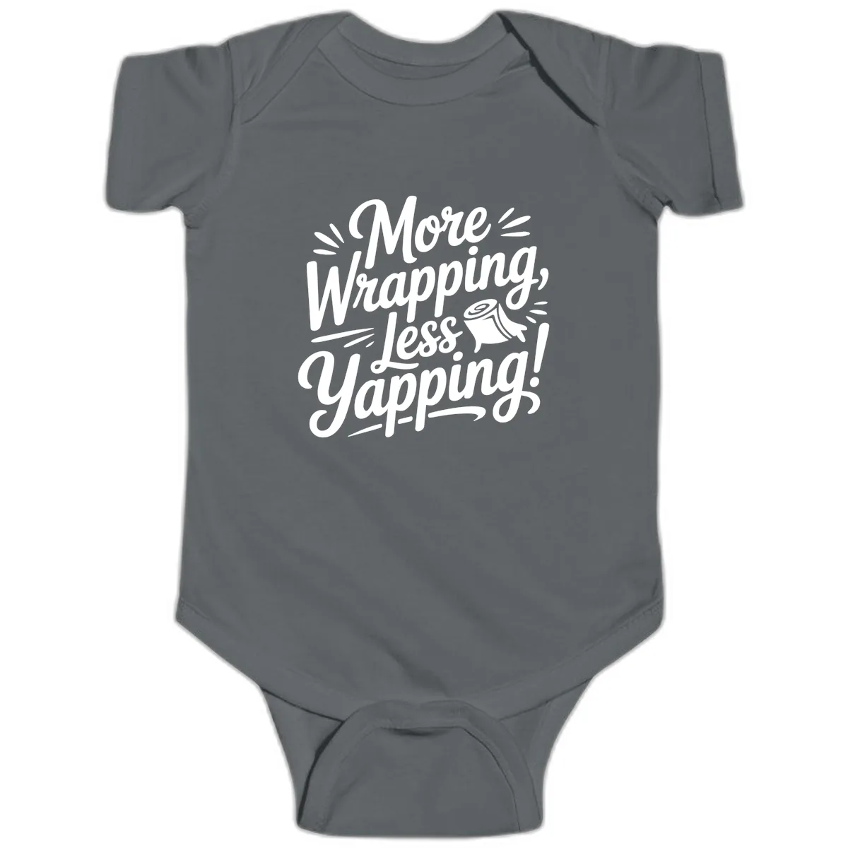 More Wrapping Less Yapping Typography Baby Onesie in Charcoal