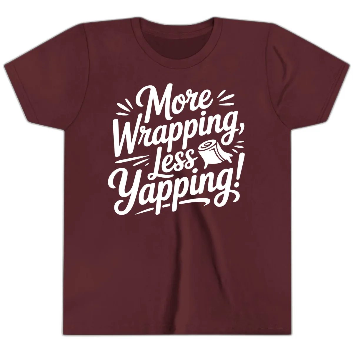 More Wrapping Less Yapping Typography Youth T-Shirt in Maroon