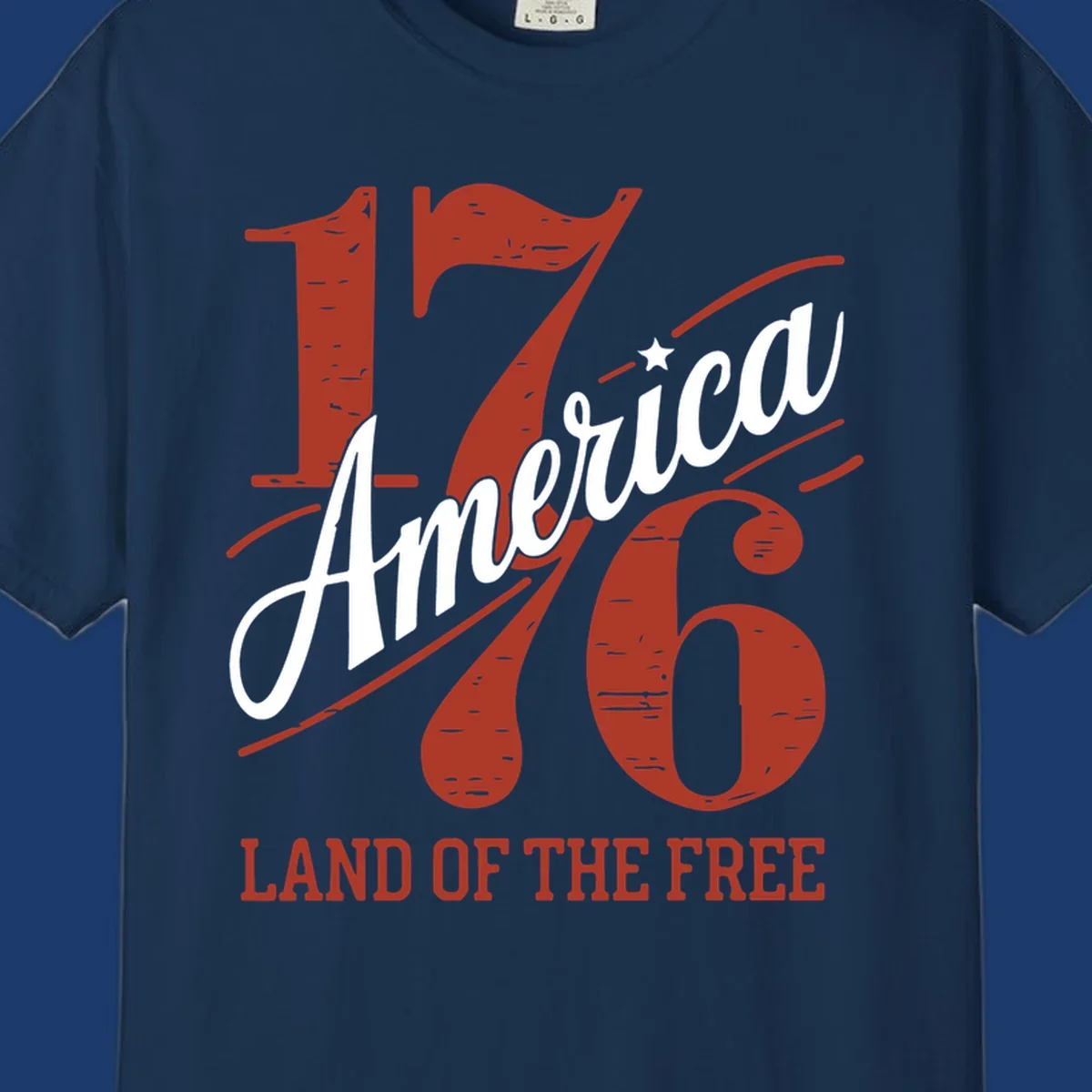America 1776 Land Of The Free design with distressed vintage typography.
