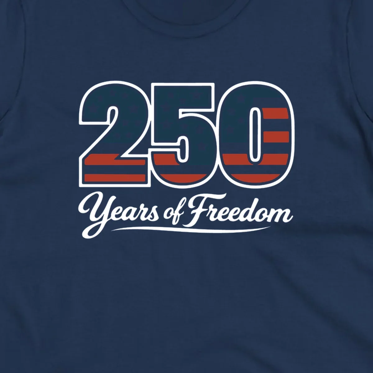 America 250 Years Of Freedom design with American flag elements and script text.