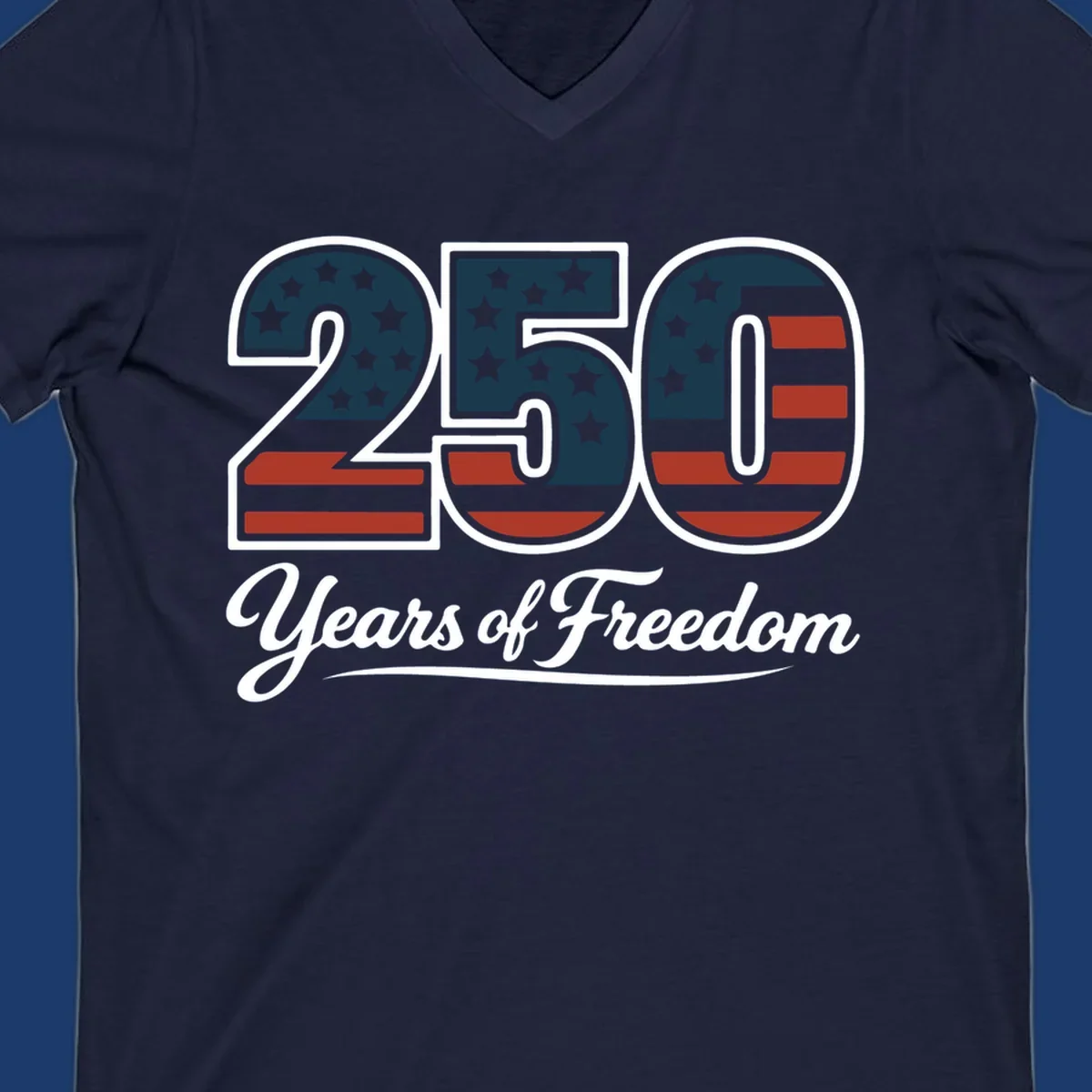 America 250 Years Of Freedom design with American flag elements and script text.