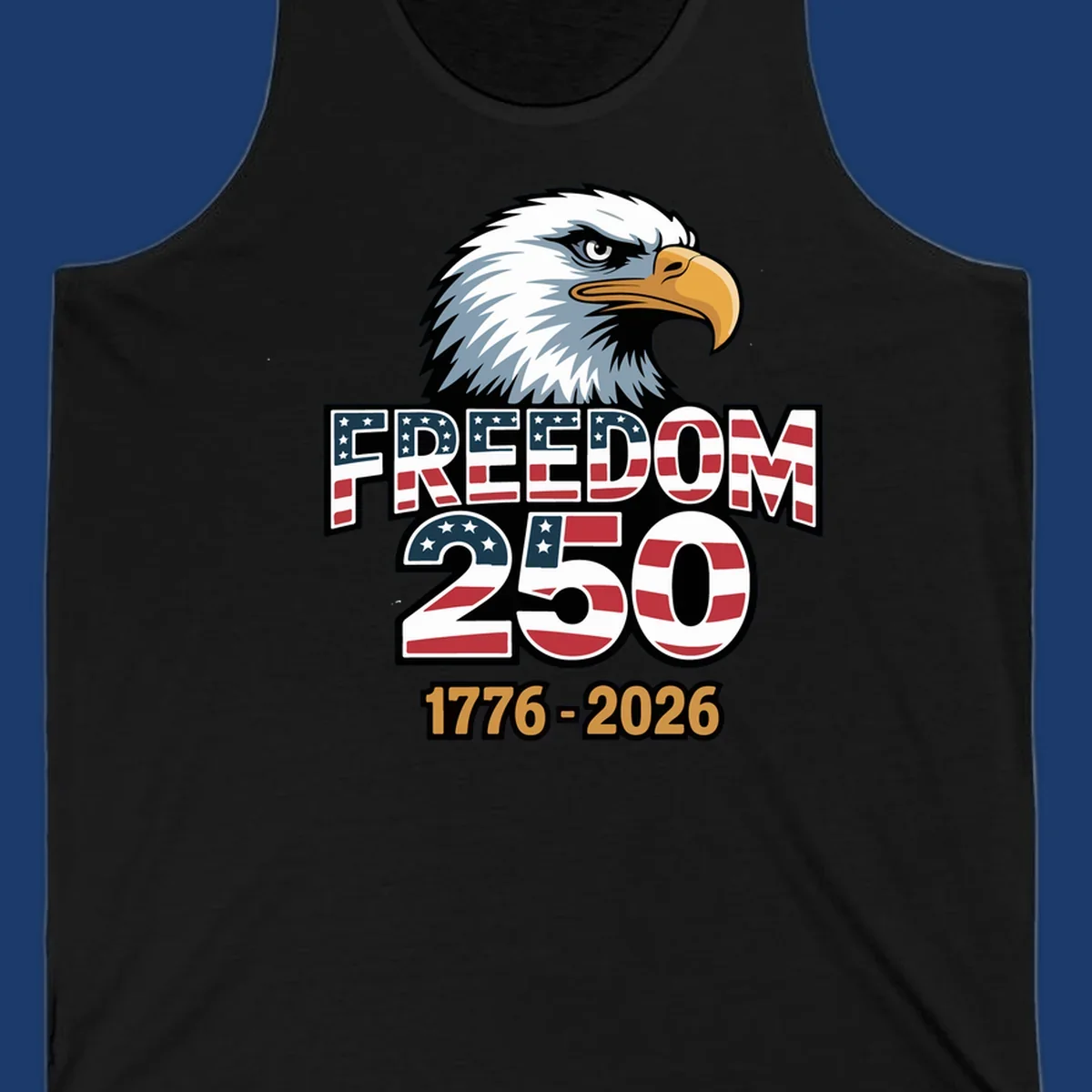 Freedom 250th anniversary design with an eagle and American flag elements.