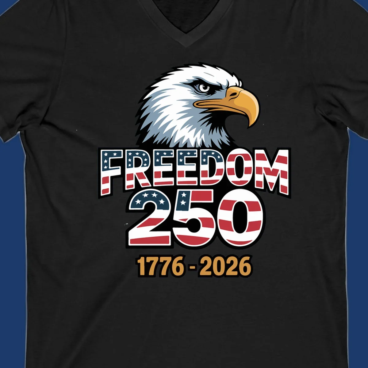 Freedom 250th anniversary design with an eagle and American flag elements.