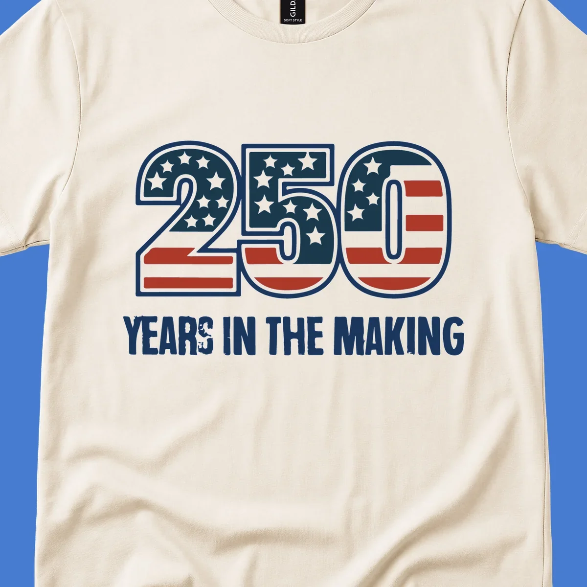 America 250 years in the making design featuring the number 250 with an American flag pattern and distressed text.