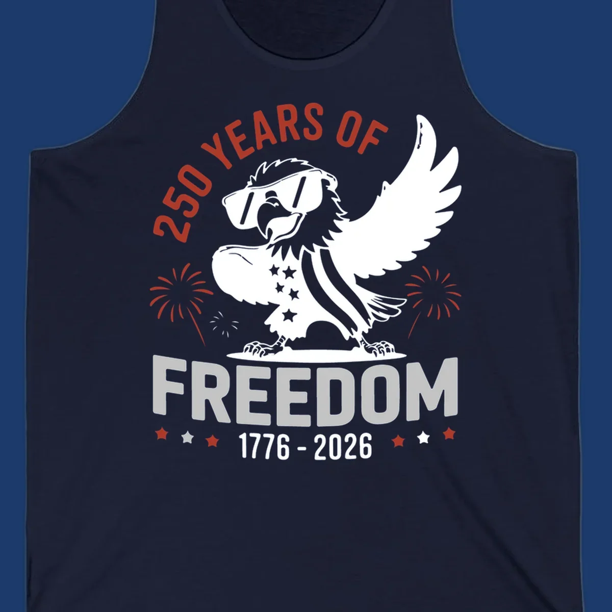 America 250 freedom eagle illustration with fireworks, text '250 YEARS OF FREEDOM 1776-2026'.