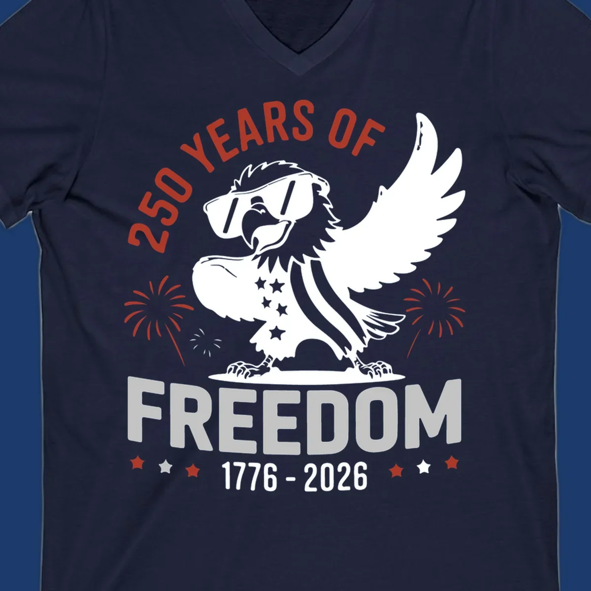 America 250 freedom eagle illustration with fireworks, text '250 YEARS OF FREEDOM 1776-2026'.