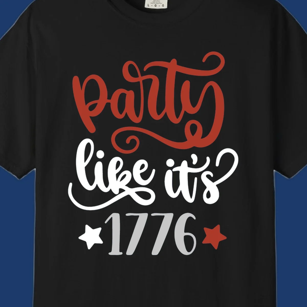 Party like it's 1776 text with stars, bold patriotic design.