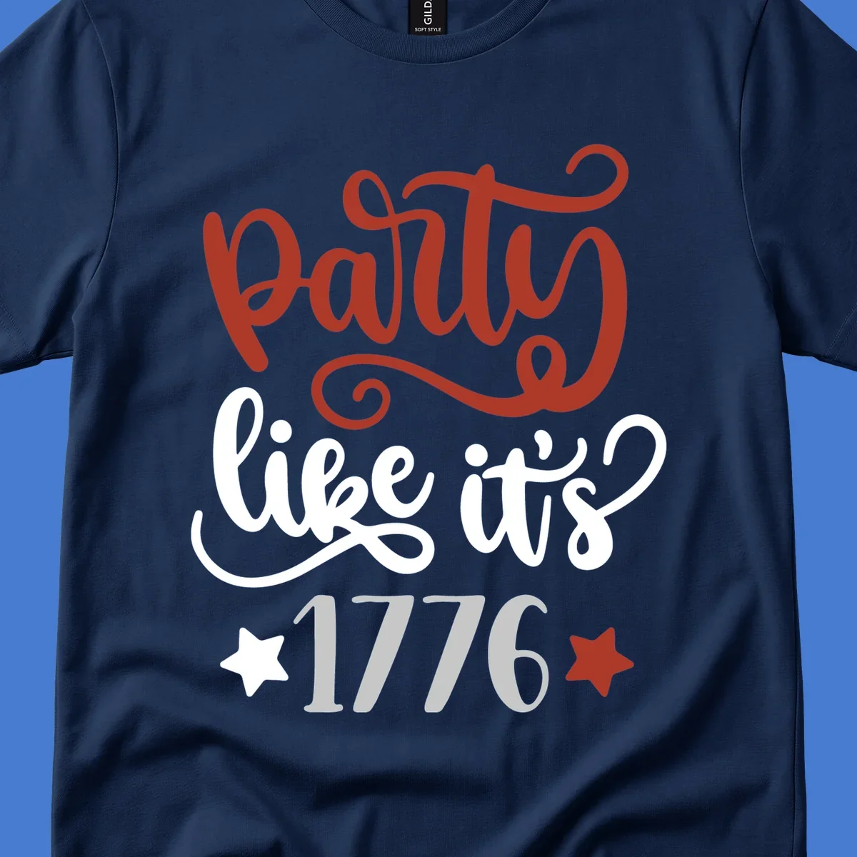 Party like it's 1776 text with stars, bold patriotic design.
