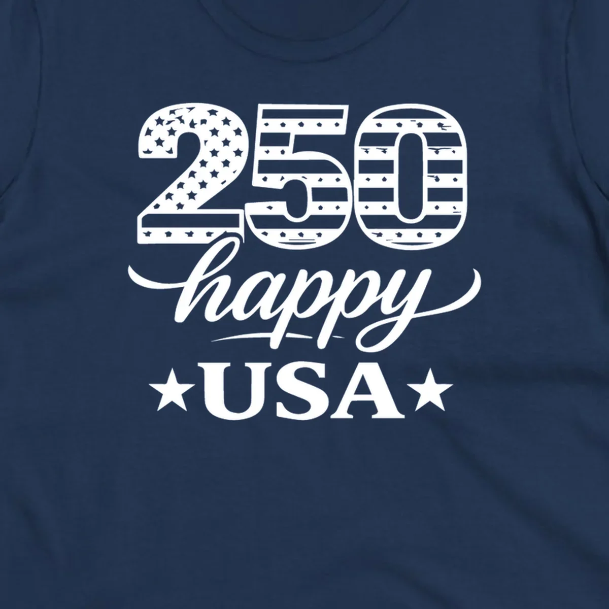 America 250th anniversary design with "250 happy USA" text and patriotic stars and stripes elements.