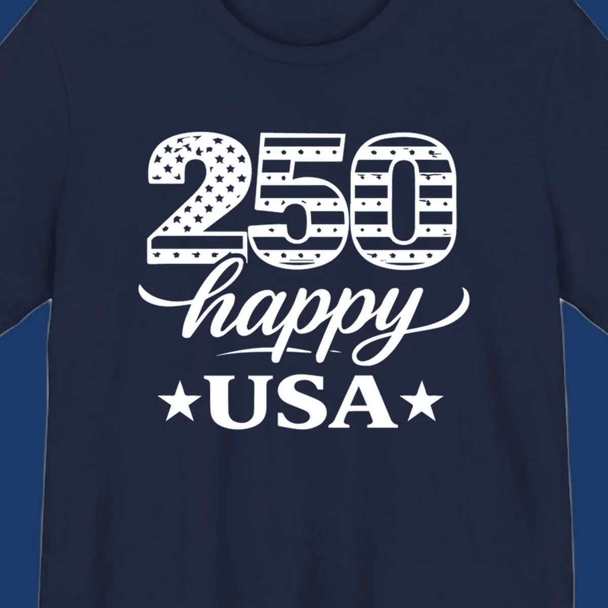 America 250th anniversary design with "250 happy USA" text and patriotic stars and stripes elements.