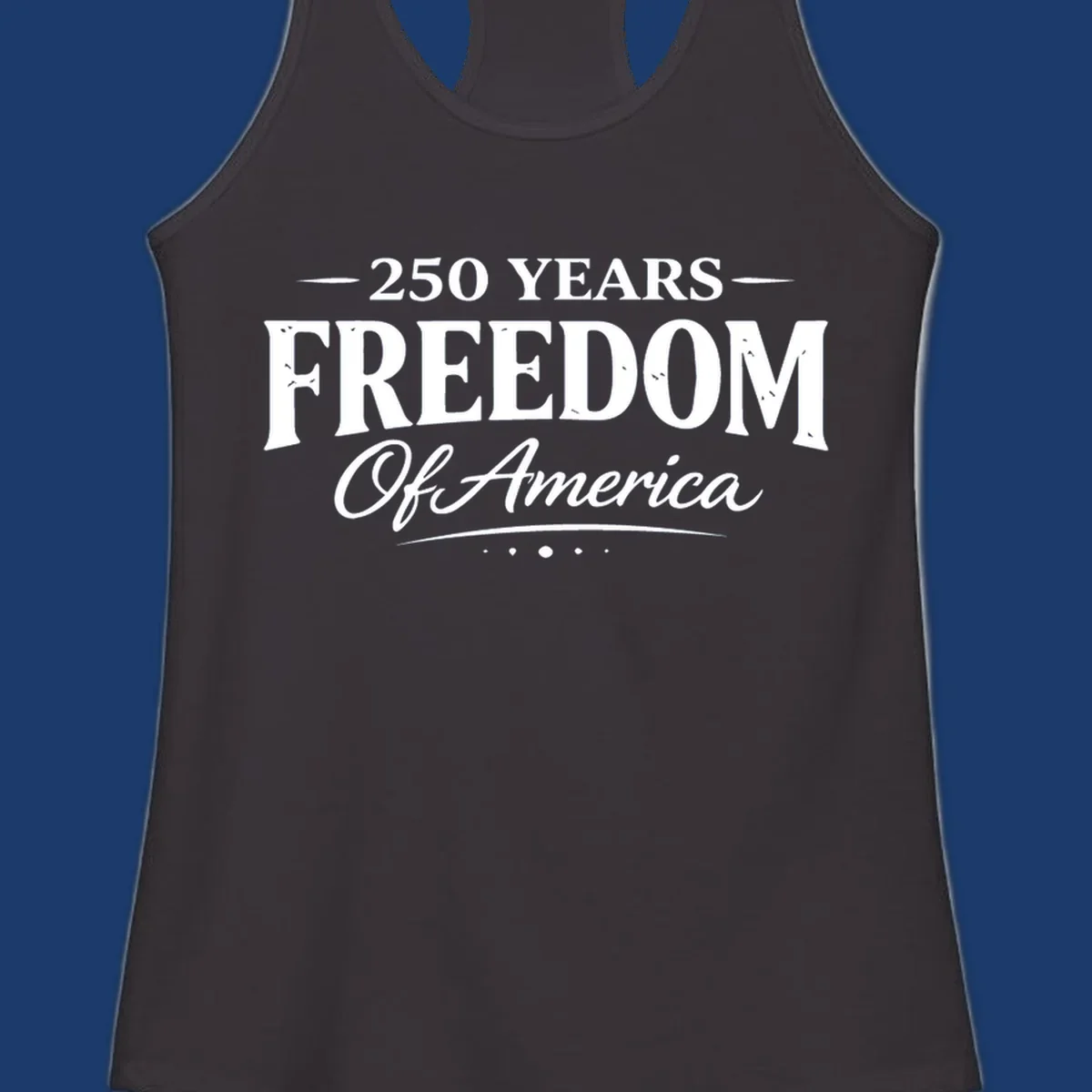 250 Years Freedom Of America text design