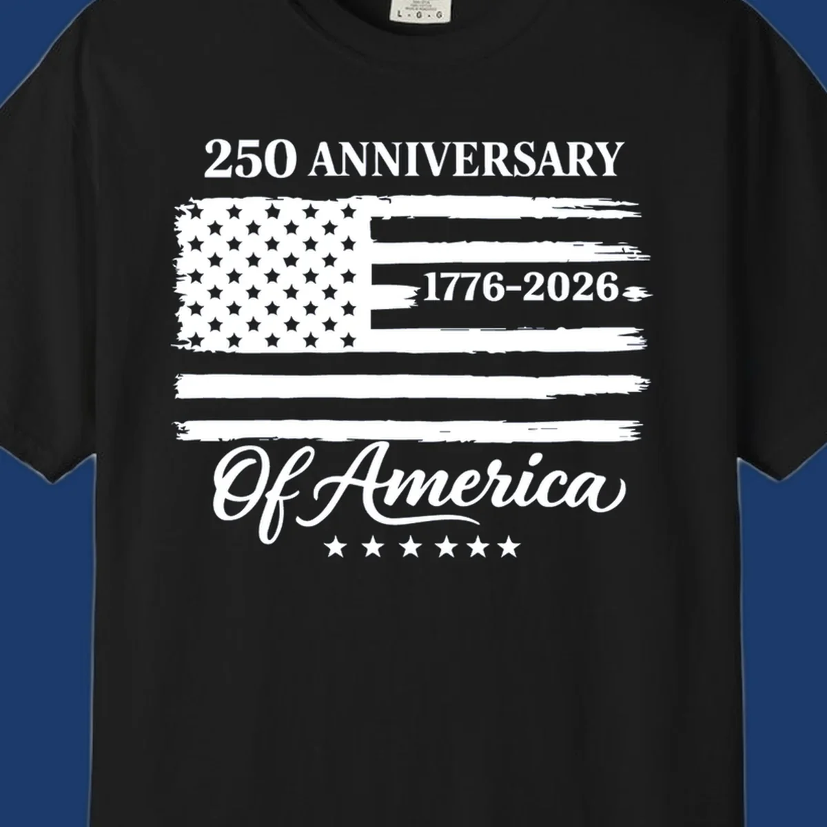 America 250th anniversary design featuring a distressed American flag and bold text celebrating 1776-2026.