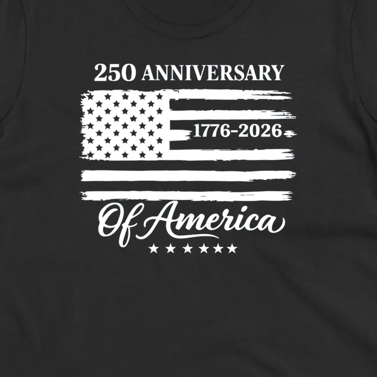 America 250th anniversary design featuring a distressed American flag and bold text celebrating 1776-2026.