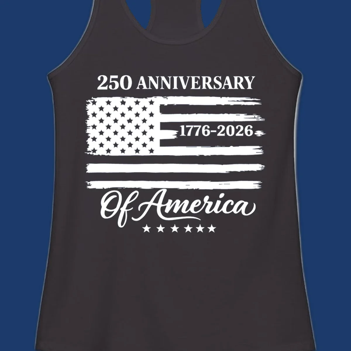 America 250th anniversary design featuring a distressed American flag and bold text celebrating 1776-2026.