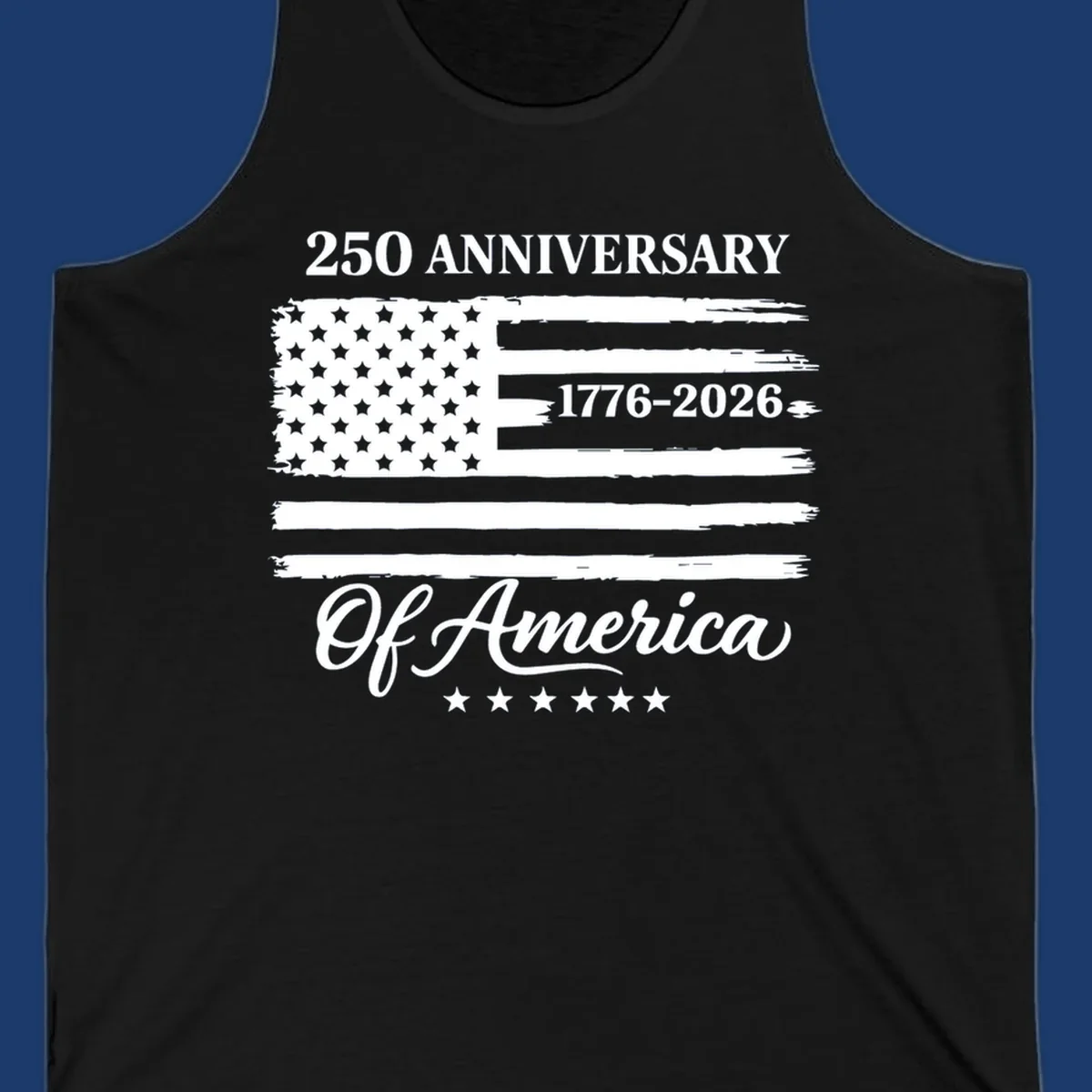 America 250th anniversary design featuring a distressed American flag and bold text celebrating 1776-2026.