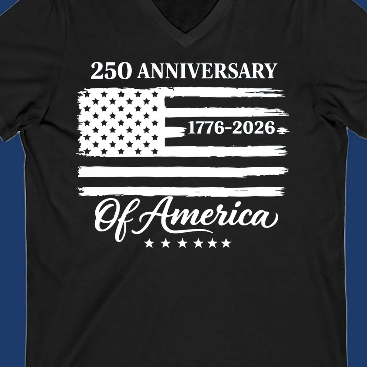America 250th anniversary design featuring a distressed American flag and bold text celebrating 1776-2026.