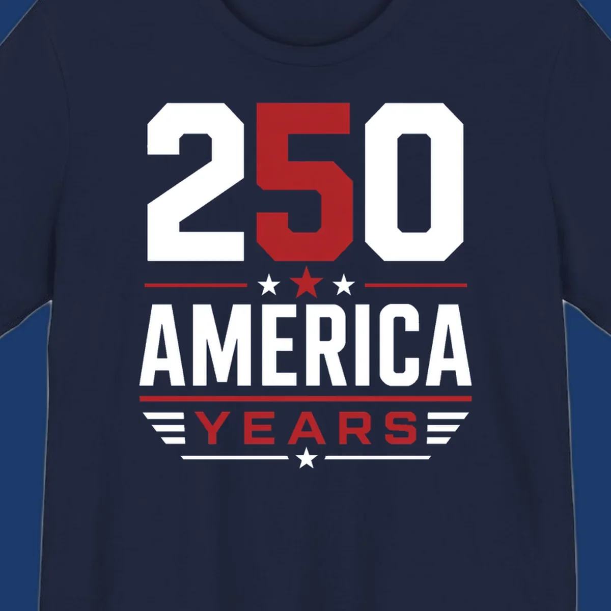 America 250th Anniversary design with bold text and patriotic elements.