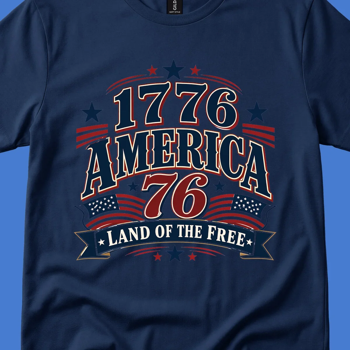Bold 1776 America Land of the Free design with stars, stripes, and flags.