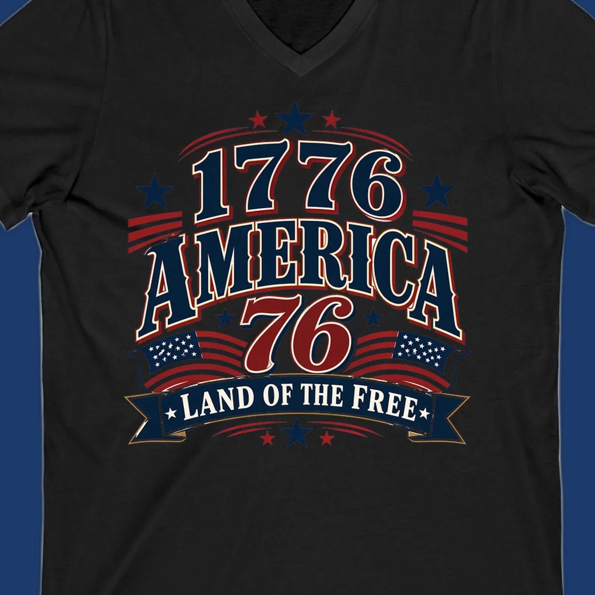 Bold 1776 America Land of the Free design with stars, stripes, and flags.
