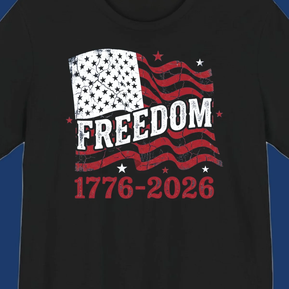 America's 250th freedom celebration design with distressed flag and text 1776-2026.