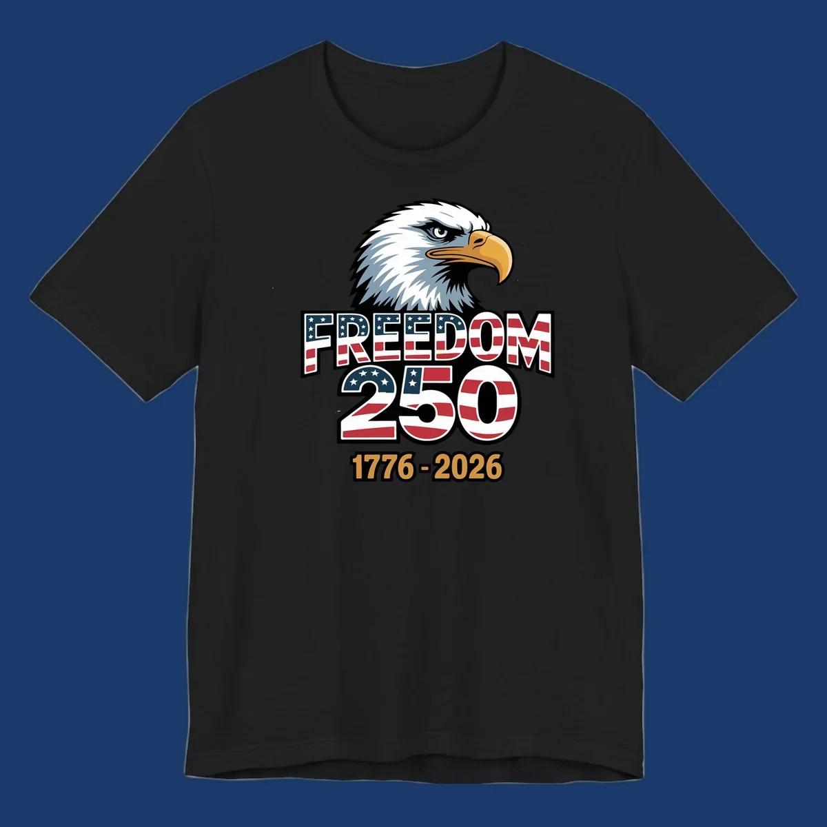 Freedom 250th anniversary design with an eagle and American flag elements.