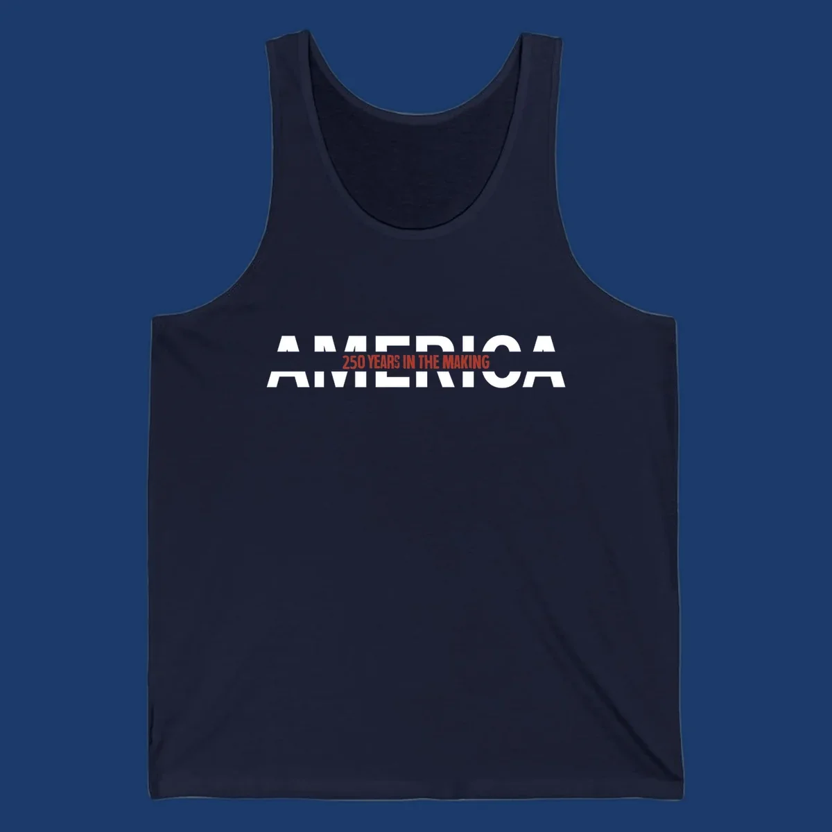 America 250 Years In The Making bold typography design celebrating the 250th anniversary.