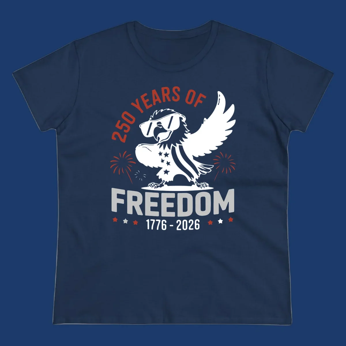 America 250 freedom eagle illustration with fireworks, text '250 YEARS OF FREEDOM 1776-2026'.