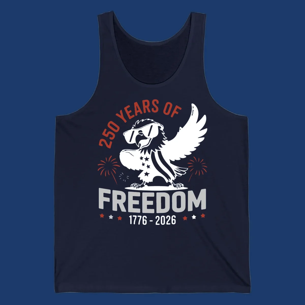 America 250 freedom eagle illustration with fireworks, text '250 YEARS OF FREEDOM 1776-2026'.