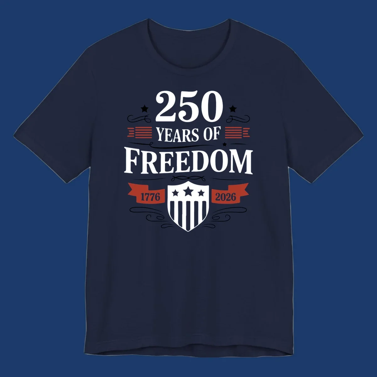 America 250 freedom text and shield graphic with 1776 and 2026 dates.