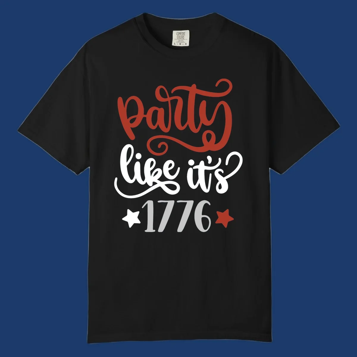 Party like it's 1776 text with stars, bold patriotic design.
