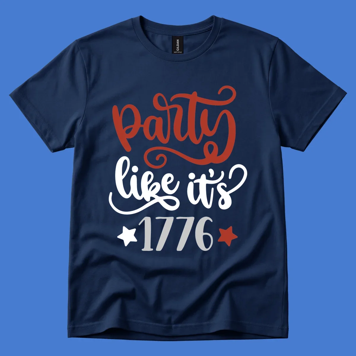 Party like it's 1776 text with stars, bold patriotic design.