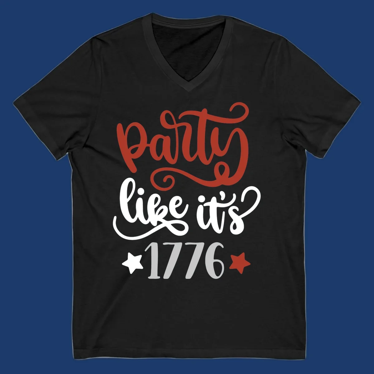 Party like it's 1776 text with stars, bold patriotic design.