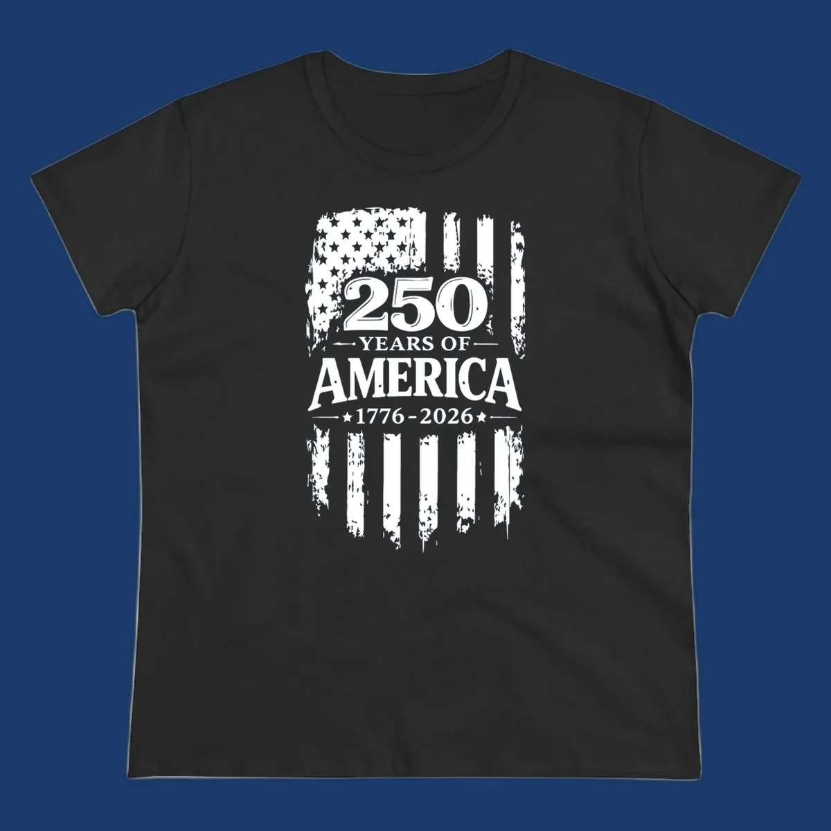 250 years of America 1776-2026 text with distressed American flag graphic.