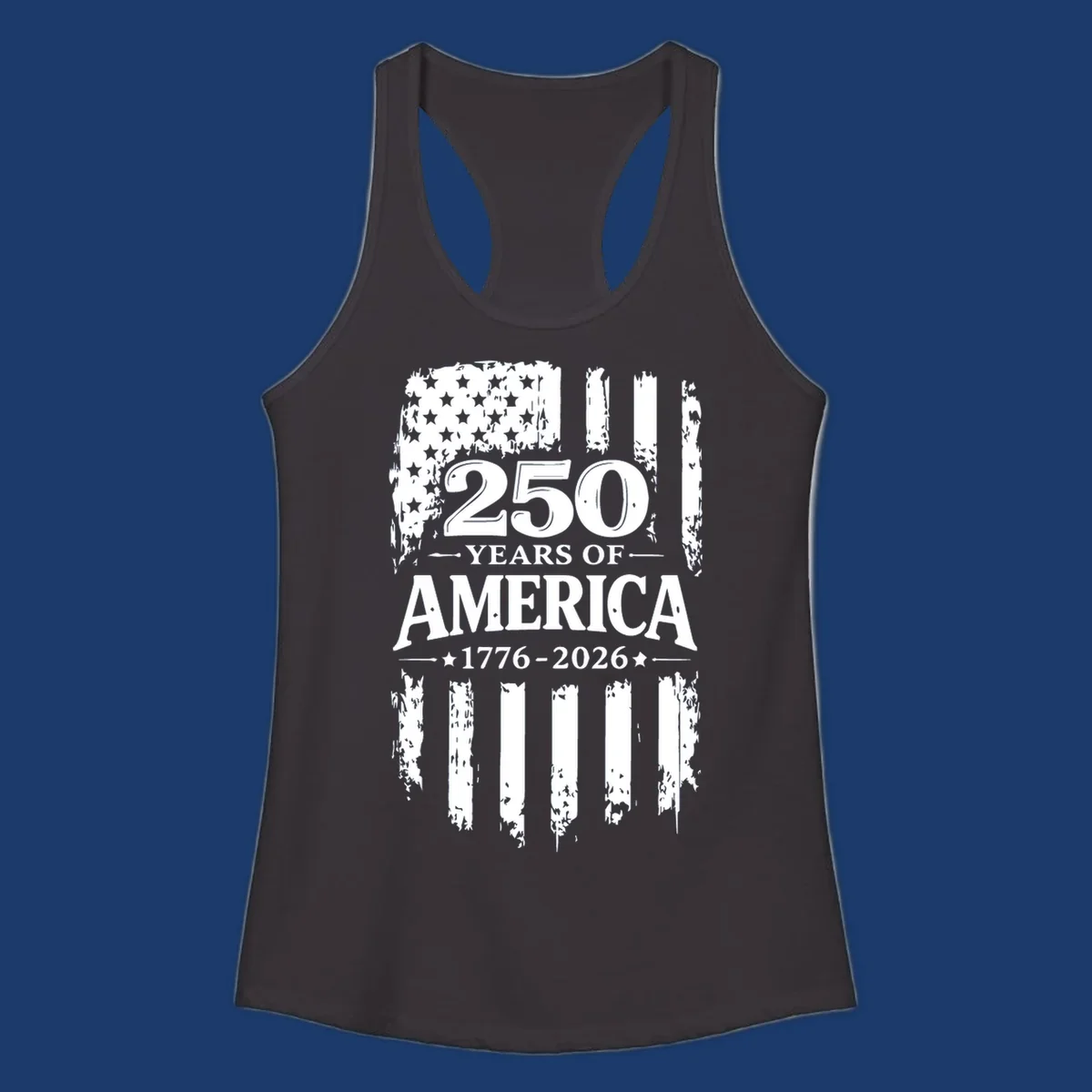 250 years of America 1776-2026 text with distressed American flag graphic.