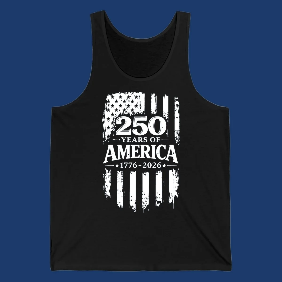 250 years of America 1776-2026 text with distressed American flag graphic.
