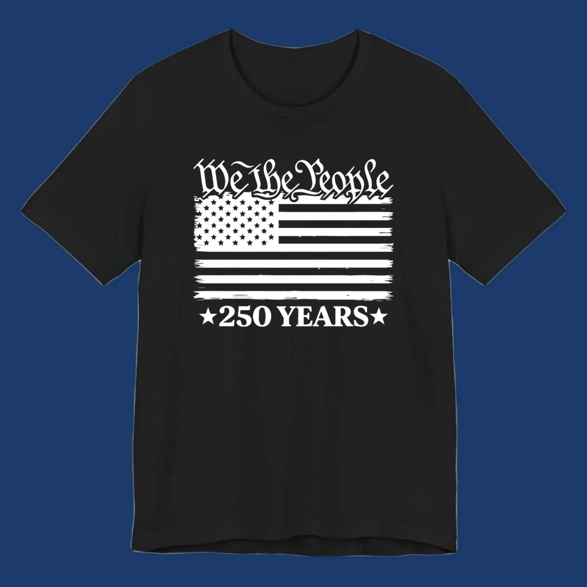 We the People 250 years America patriotic flag design.