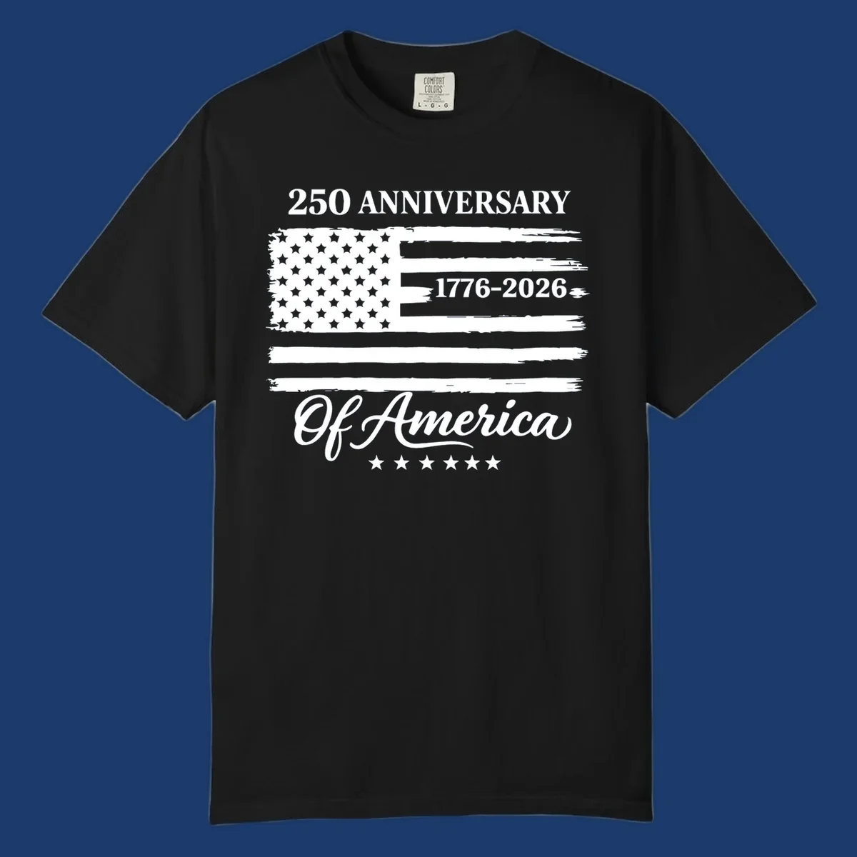 America 250th anniversary design featuring a distressed American flag and bold text celebrating 1776-2026.
