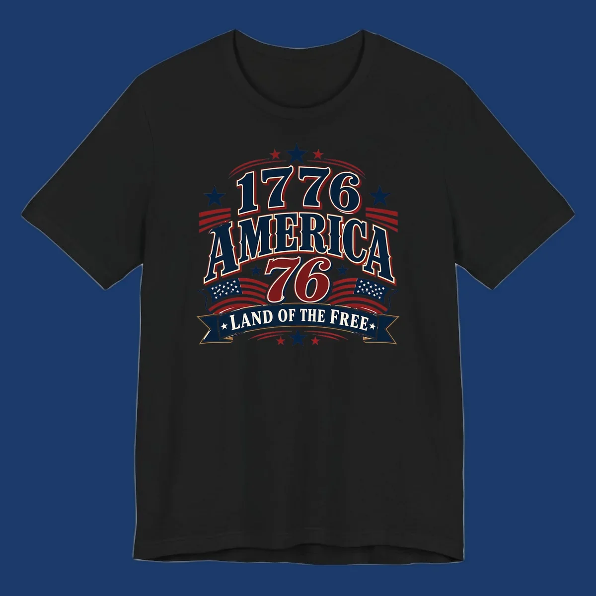 Bold 1776 America Land of the Free design with stars, stripes, and flags.