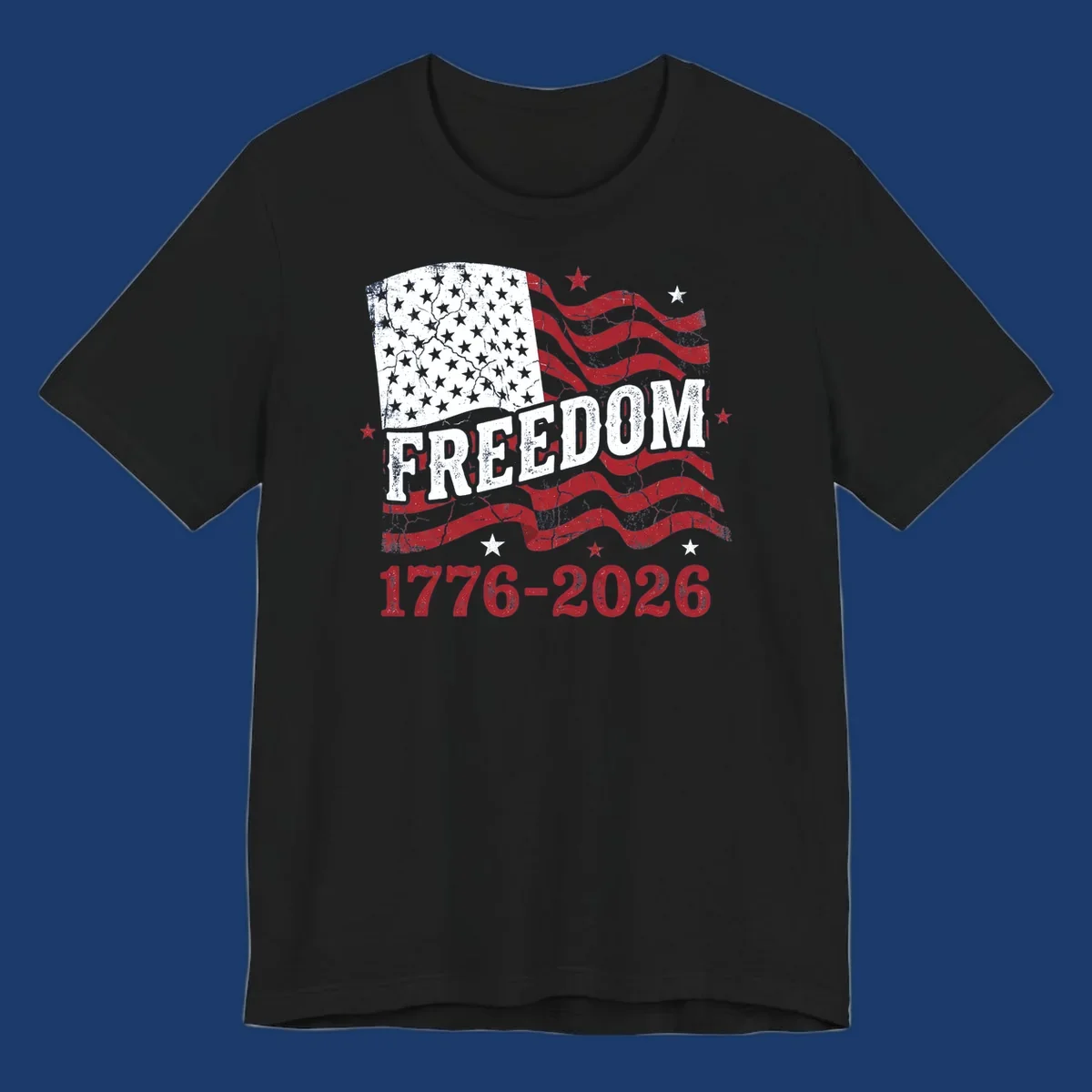 America's 250th freedom celebration design with distressed flag and text 1776-2026.