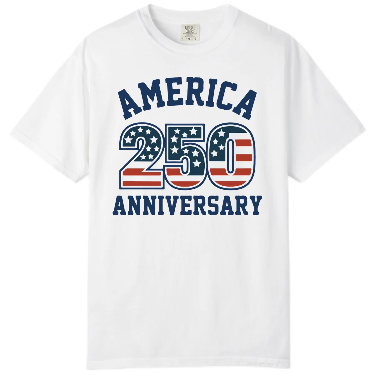 America 250th Anniversary Celebration Comfort Color in White