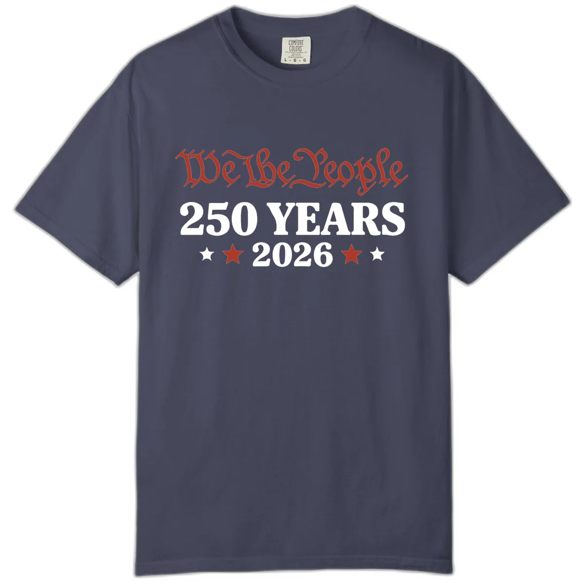 We The People 250 Years 2026 Comfort Color in Denim