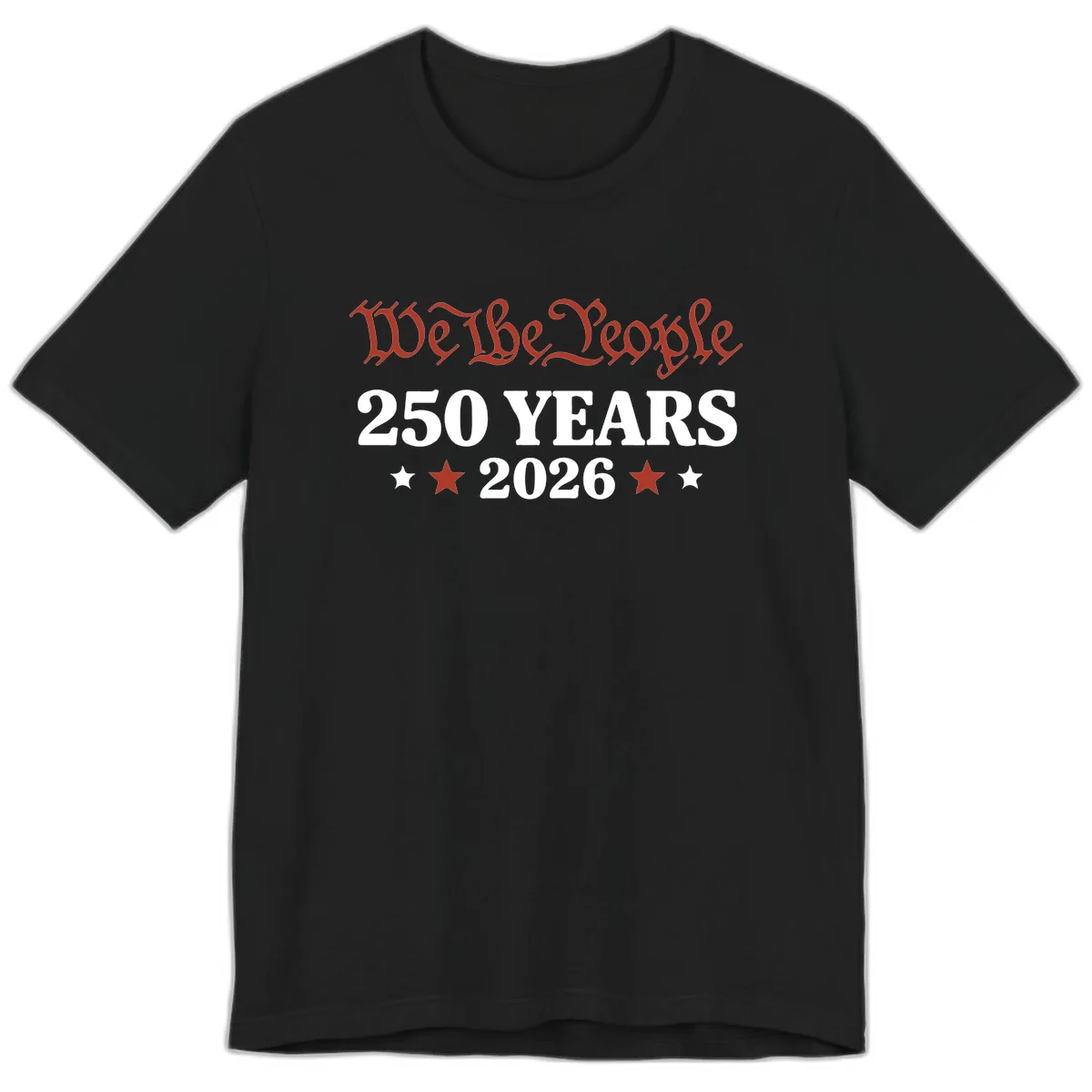 We The People 250 Years 2026 Premium T-Shirt in Black