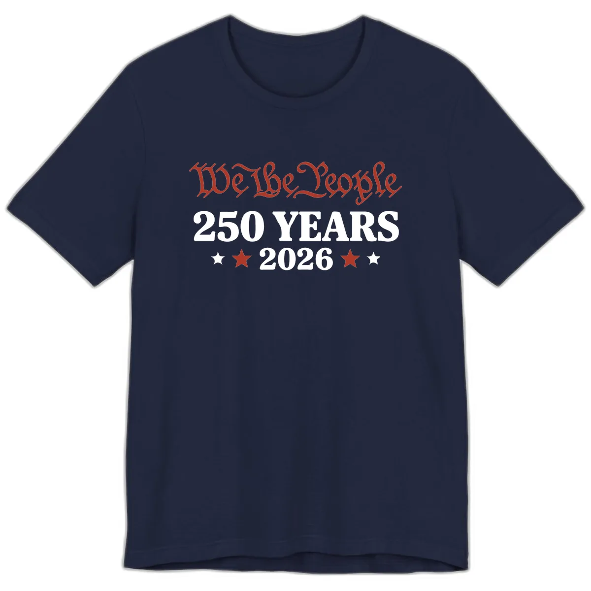 We The People 250 Years 2026 Premium T-Shirt in Navy