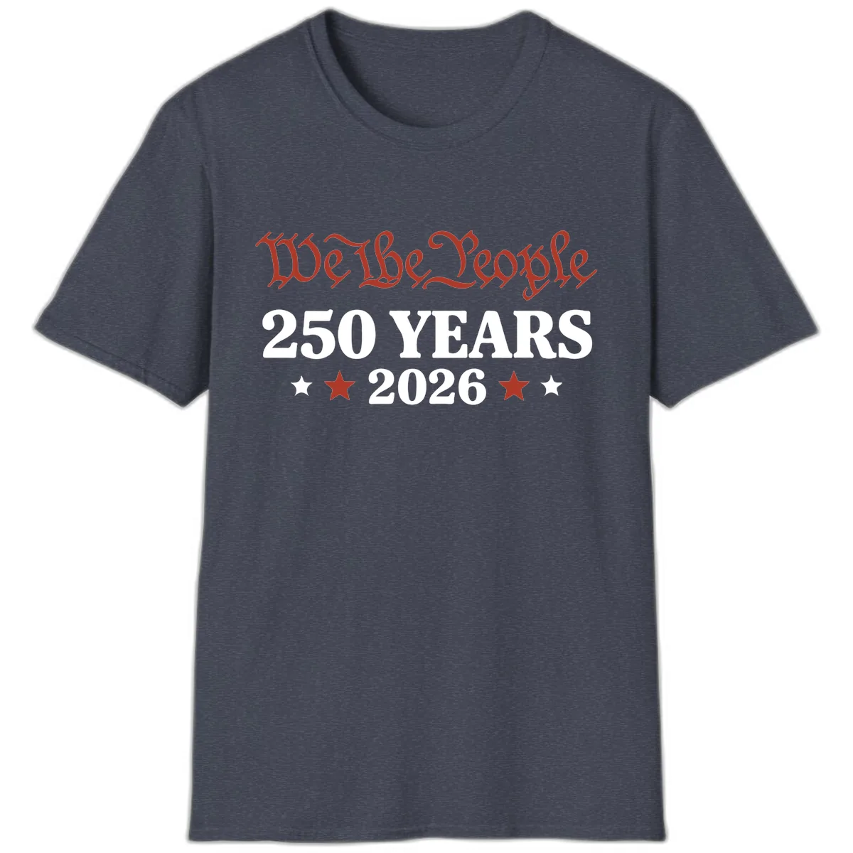 We The People 250 Years 2026 T-Shirt in Heather Navy