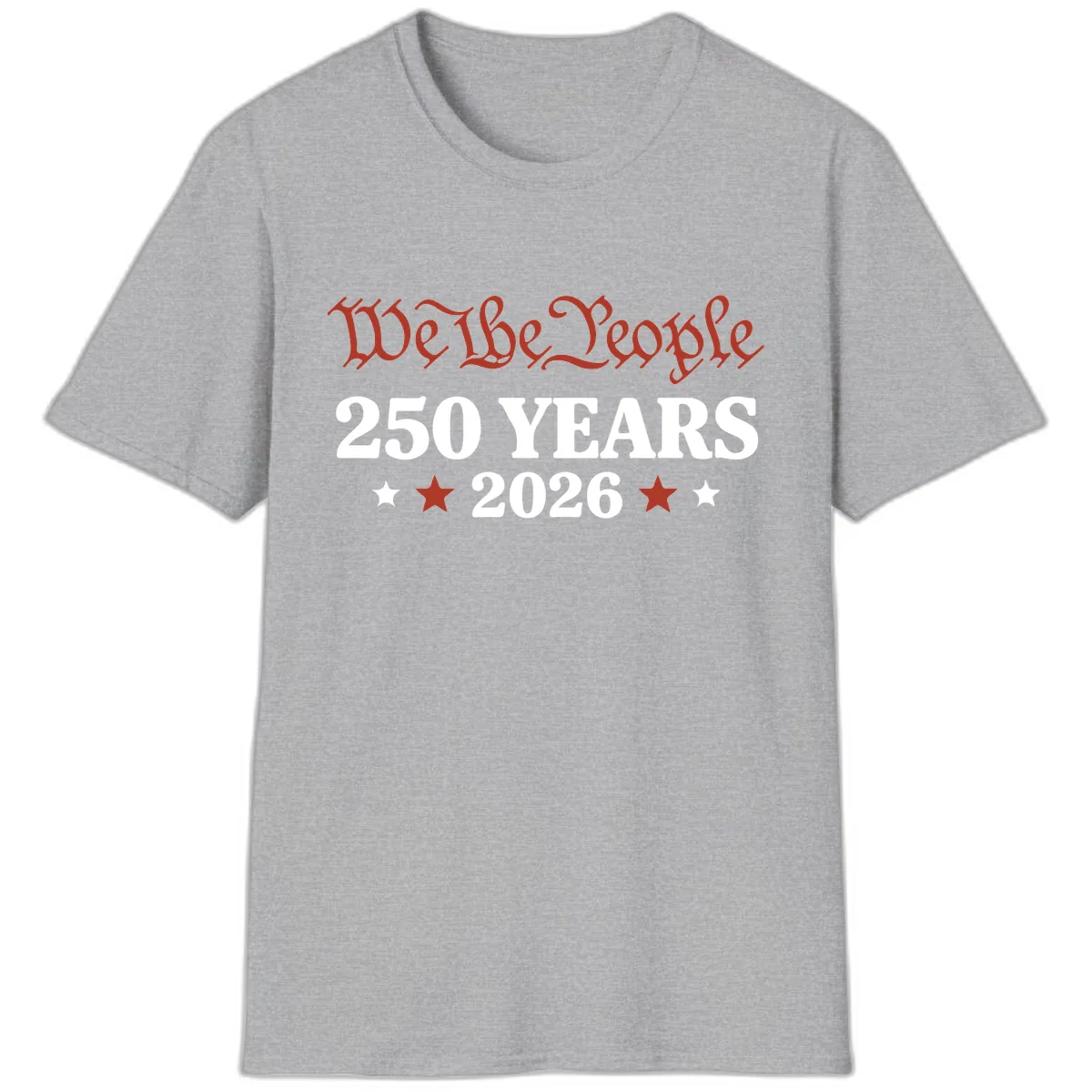 We The People 250 Years 2026 T-Shirt in Sport Grey